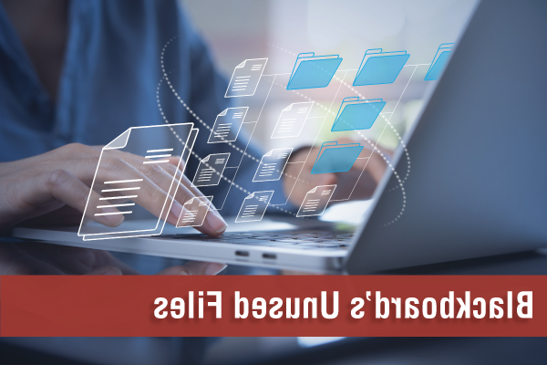 Streamlining Course Management: Introducing Blackboard's Unused Files Tool